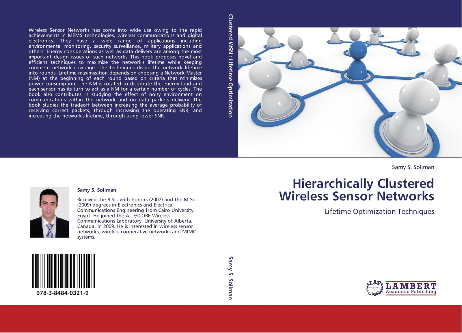 Samy S. Soliman | Hierarchically Clustered Wireless Sensor Networks |