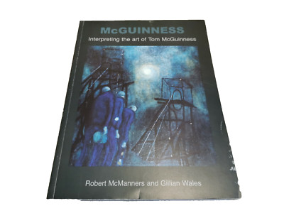 McGuinness , By Robert McManners & Gillian Wales- 2006 Signed By Authors