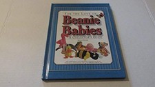 For the love of Beanie Babies: A collector's guide Stowe, Holly