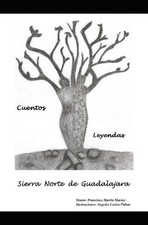 Cuentos y Leyendas de la Sierra Norte de Guadalajara by Angeles Castro Palma Pap