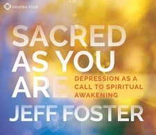 Jeff Foster Sacred As You Are (CD)