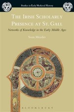Irish Scholarly Presence at St. Gall : Networ...