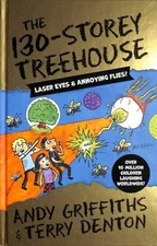 The 130-Storey Treehouse (The Treehouse Series) by Andy Griffiths