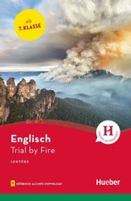 Trial by Fire: Englisch / Lektüre mit Audios online (Hueber Lektüren) Sue M ...