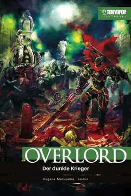Overlord Light Novel 02 | Der dunkle Krieger | Kugane Maruyama (u. a.) | Deutsch