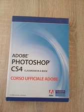 Adobe Photoshop CS4- Corso Ufficiale Adobe