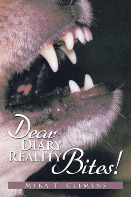 Dear Diary, Reality Bites ! Myka T. Clemens Taschenbuch Kartoniert / Broschiert
