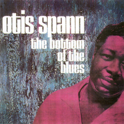 Otis Spann ~ The Bottom Of The Blues (1968) CD 1990 BGO UK    NEW   