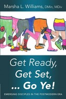 Dmin Mdiv Marsha L. Williams | Get Ready, Get Set ... Go Ye! | Taschenbuch