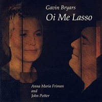 Bryars Gavin - Oi Me Lasso - Cd - G4Z