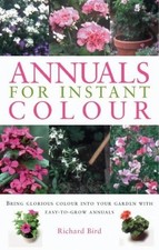 Annuals for Instant Color (Gardening Essentials) by Bird, Richard