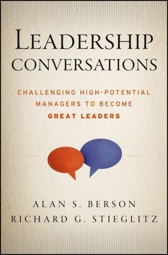Leadership Conversations: Challenging High Potential Managers to Become Great Le