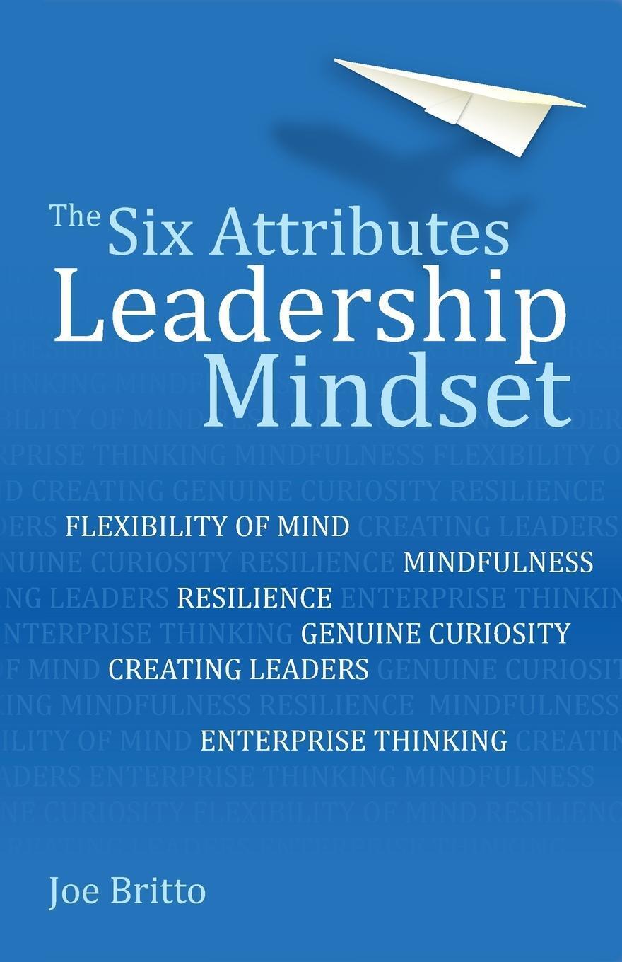 Thumbnail - The Six Attributes Of A Leadership Mindset Joe Britto Taschenbuch
