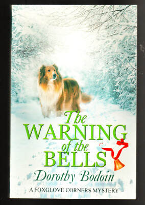 Dorothy Bodoin 'Foxglove Corners' final book #34 THE WARNING OF THE BELLS 2022