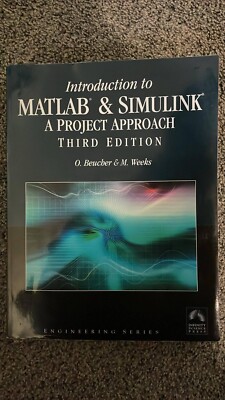 Introduction to MATLAB & SIMULINK A Project Approach 3rd Edition Engineering Ser
