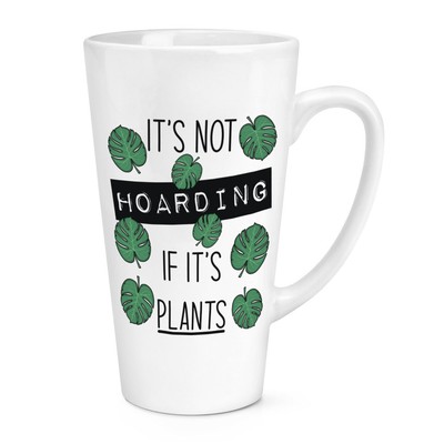 It's Non Hoarding If Piante 483ml Grande Latte Tazza Pazzo Donna Mamme Giorno