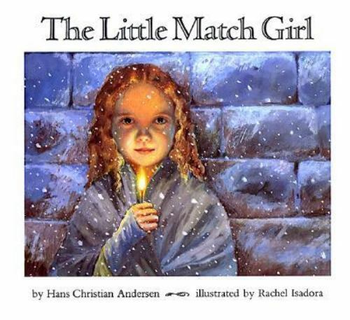 The Little Match Girl by Andersen, Hans Christian; Isadora, Rachel - Picture 1 of 1