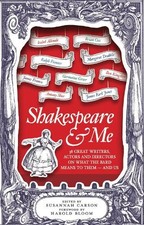 Shakespeare and Me: Great Writers, Actors and Direct...
