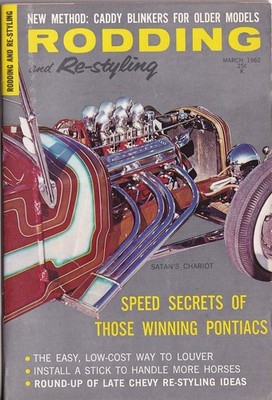 Rodding and Re-Styling March 1962   Satan's Chariot / Speed Secrets of Those Win