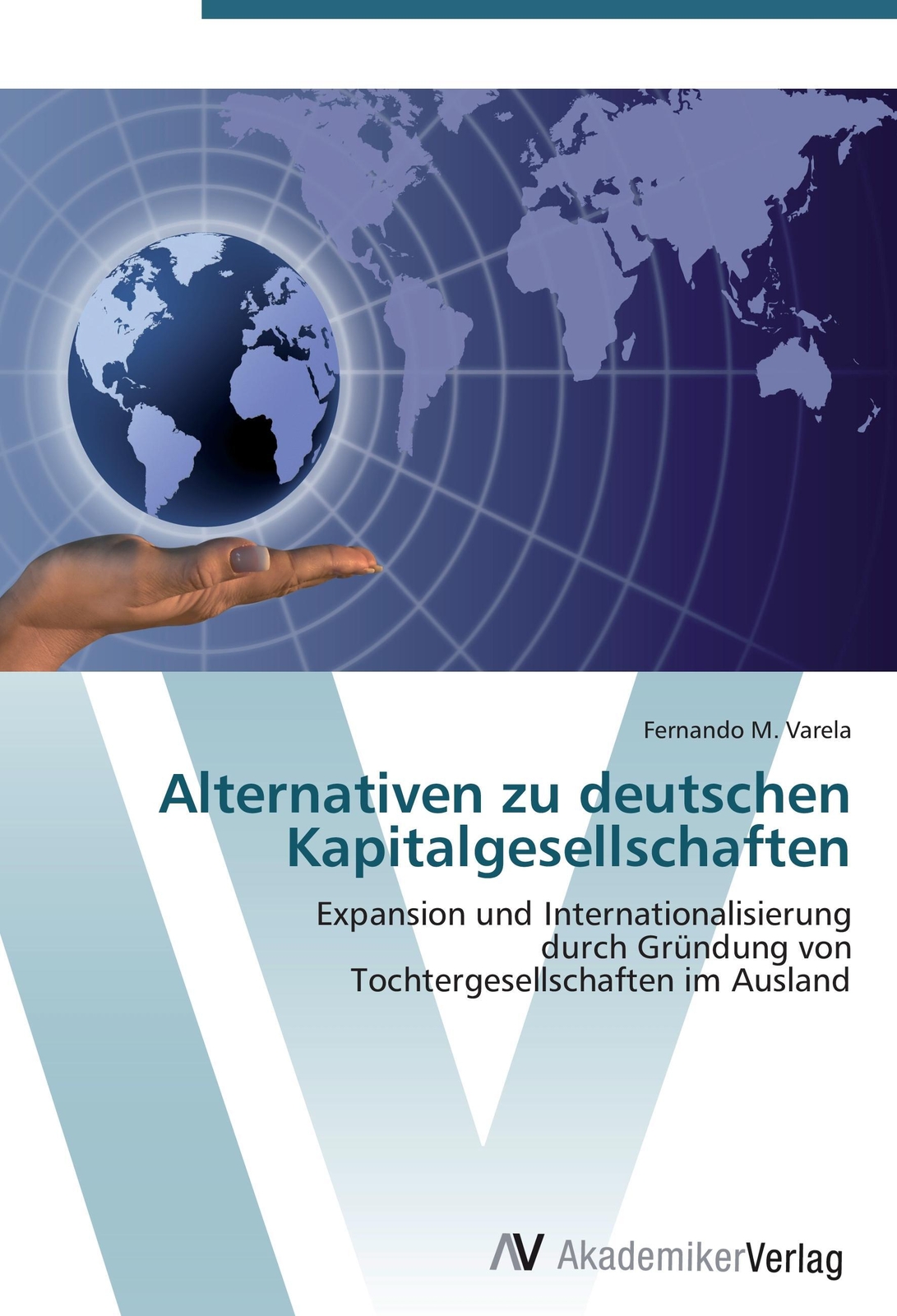 Fernando M. Varela | Alternativen Zu Deutschen Kapitalgesellschaften |