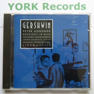 GERSHWIN - Rhapsody In Blue etc PETER DONOHOE / SIMON RATTLE - Ex Con CD EMI