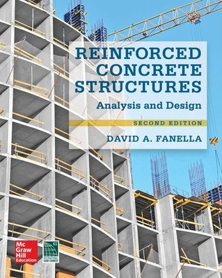 Reinforced Concrete Structures: Analysis and Design, Second (New)