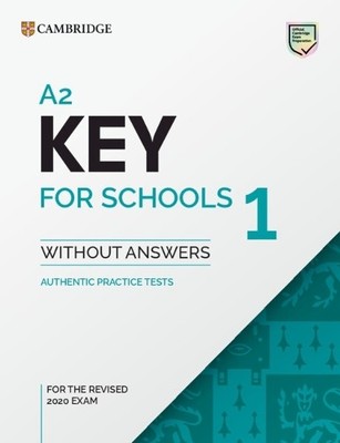 A2 Key for Schools 1 for the Revised 2020 Exam Student's Book... - 9781108718325