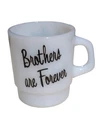 TERMOCRISA VINTAGE Milk Glass White Coffee Cup Mug  BROTHERS ARE FOREVER 8 oz