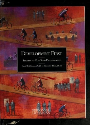 Development First: Strategies for Self-Development by Hicks, Mary Dee,Peterson,