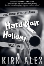 Hard Noir Holiday by Kirk Alex Paperback Book