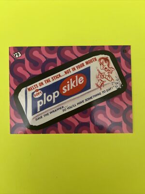 2023 WACKY PACKAGES FLASHBACK 1973 COUPON VARIANT CARD 45 Soft Plop Sikle