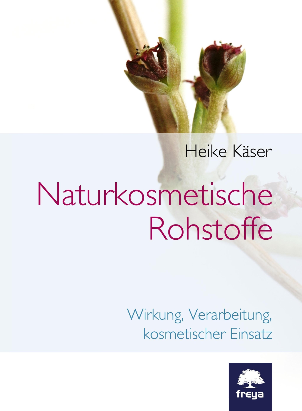 Naturkosmetische Rohstoffe Heike Käser
