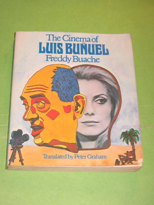 The Cinema of Luis Buñuel Bunuel Freddy Buache Peter Graham Film Guide Rare Book