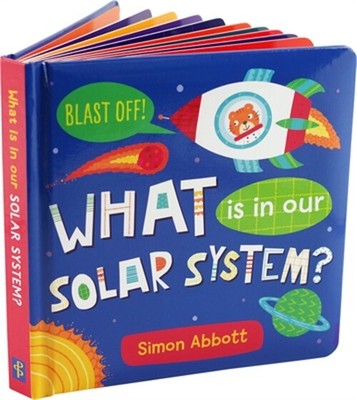 What Is in Our Solar System? Board Book (Board Book)