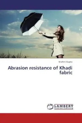Mohini Gupta | Abrasion resistance of Khadi fabric | Taschenbuch | Englisch