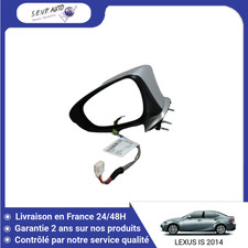 Retroviseur gauche (ou coque) Lexus IS