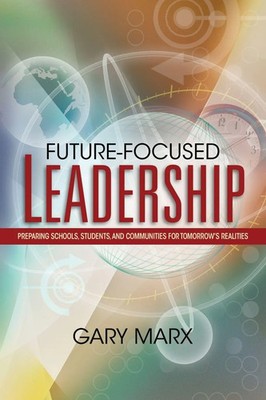 Gary Manx | Future-Focused Leadership | Taschenbuch | Englisch (2006) | ASCD