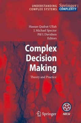 Complex Decision Making Hassan Qudrat-Ullah