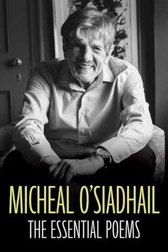 The Essential Poems by Micheal O'Siadhail - 9780810149793