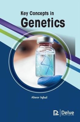 KEY CONCEPTS IN GENETICS by AUTHOR, ABEER Hardback Self Help Business
