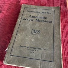 Construction and Use of Automatic Screw Machines Manual 1957 Brown Sharpe