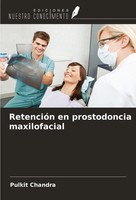 RetencióN En Prostodoncia Maxilofacial Pulkit Chandra Taschenbuch Spanisch 2024