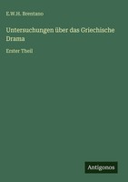 E. W. H. Brentano | Untersuchungen üBer Das Griechische Drama | Buch | Deutsch