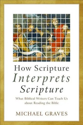 Michael Graves | How Scripture Interprets Scripture | Taschenbuch | Englisch