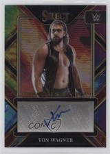 2023 Select WWE Signature Selections Tie-Dye Prizm /25 Von Wagner Auto 0yx7
