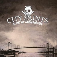 City Saints - Guns Of Gothenburg 180Gr Black W/ White Marble Vinyl - - G72Z