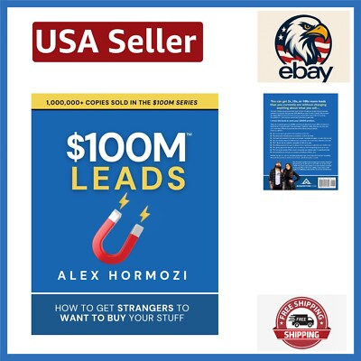 100M Leads: How to Get Strangers To Want To Buy Your Stuff Acquisition.com $1...