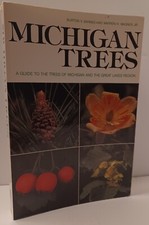 Michigan Trees: A Guide to the Trees of Michi...