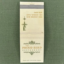 Vintage Matchbook The Proud Bird Restaurant Los Angeles CA Matches Unstruck