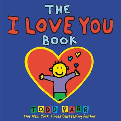 The I Love You Book by Todd Parr: Used